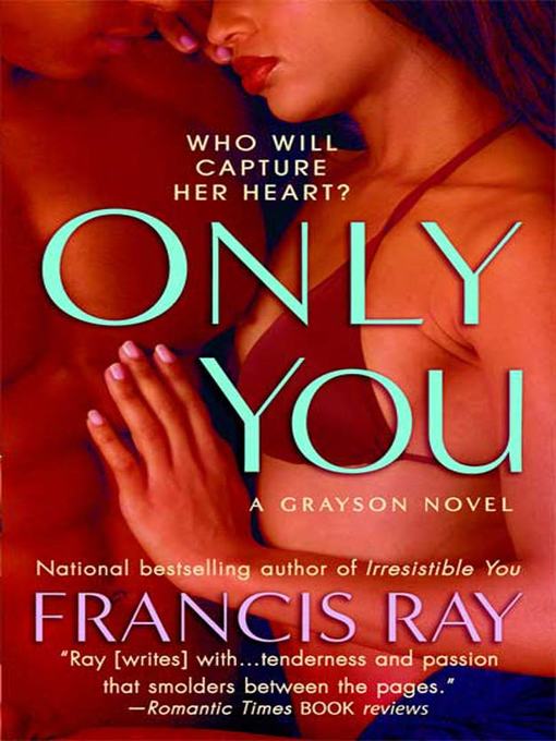 Title details for Only You by Francis Ray - Available